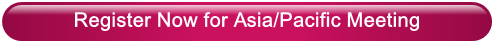 Register Now for Asia/Pacific Meeting