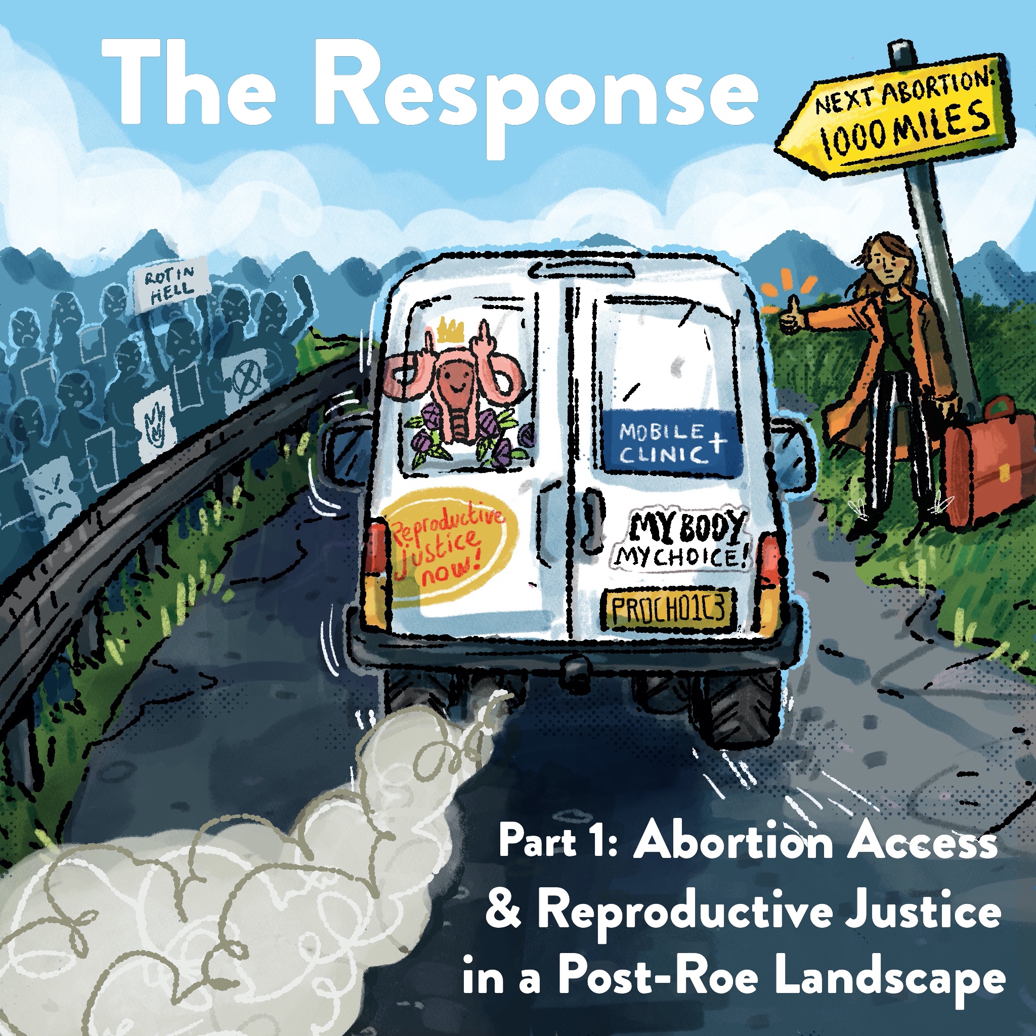 Abortion access and reproductive justice in a post-roe landscape (Part 1)